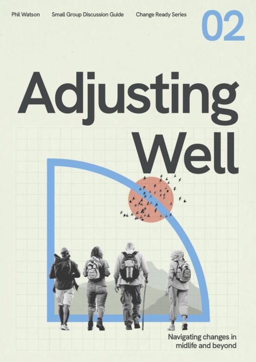 Change Ready: Adjusting Well